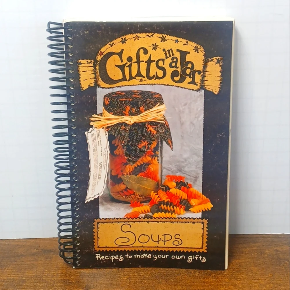 Gifts in a Jar, Soups: Recipes to Make Your Own Gifts (Gifts in a Jar 4)